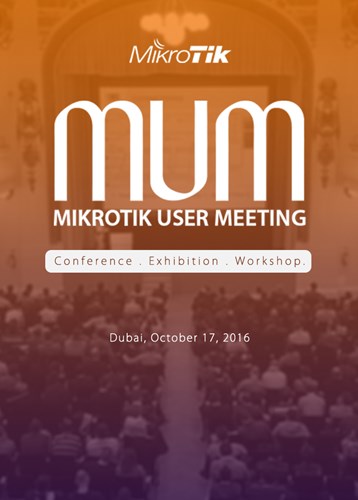 MikroTik Exhibition, Dubai, October 17, 2016